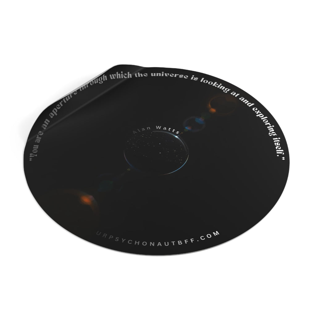"You are an aperture" Alan Watts Quote Water Resistant Sticker