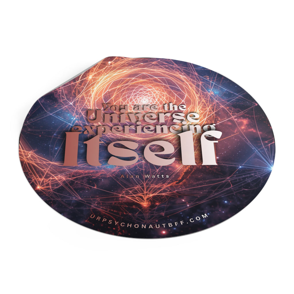"You are the Universe" Alan Watts Quote Water-Resistant Sticker