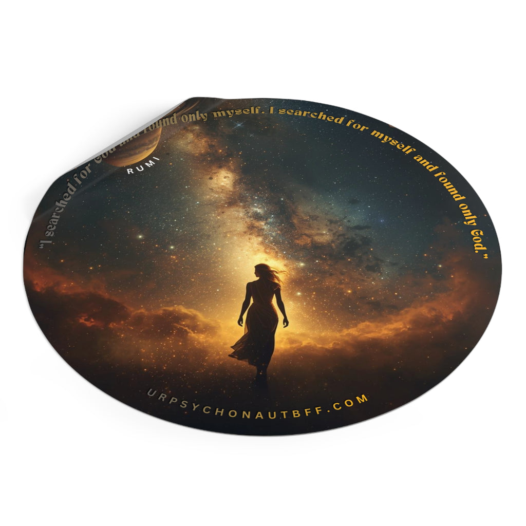 "I searched for God and found only myself" Rumi Quote Water-Resistant Sticker