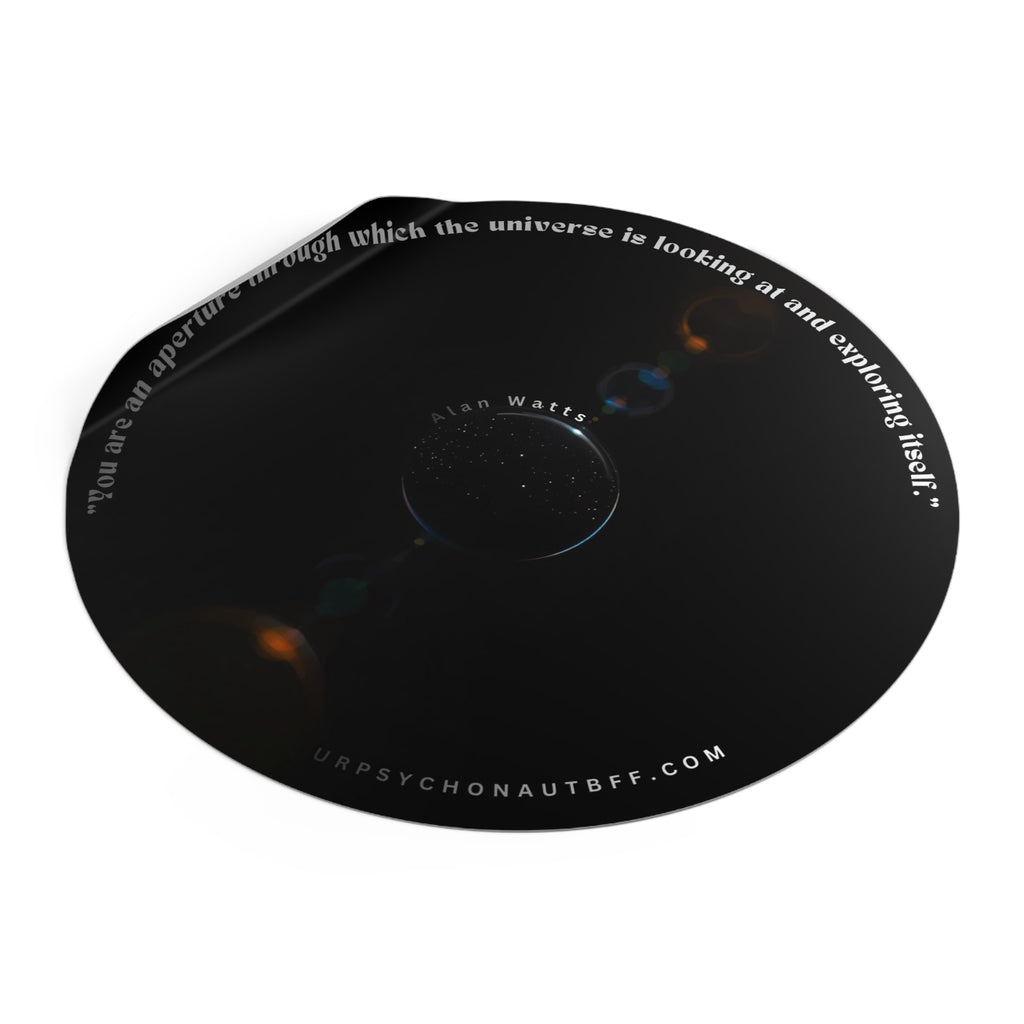 "You are an aperture" Alan Watts Quote Water Resistant Sticker